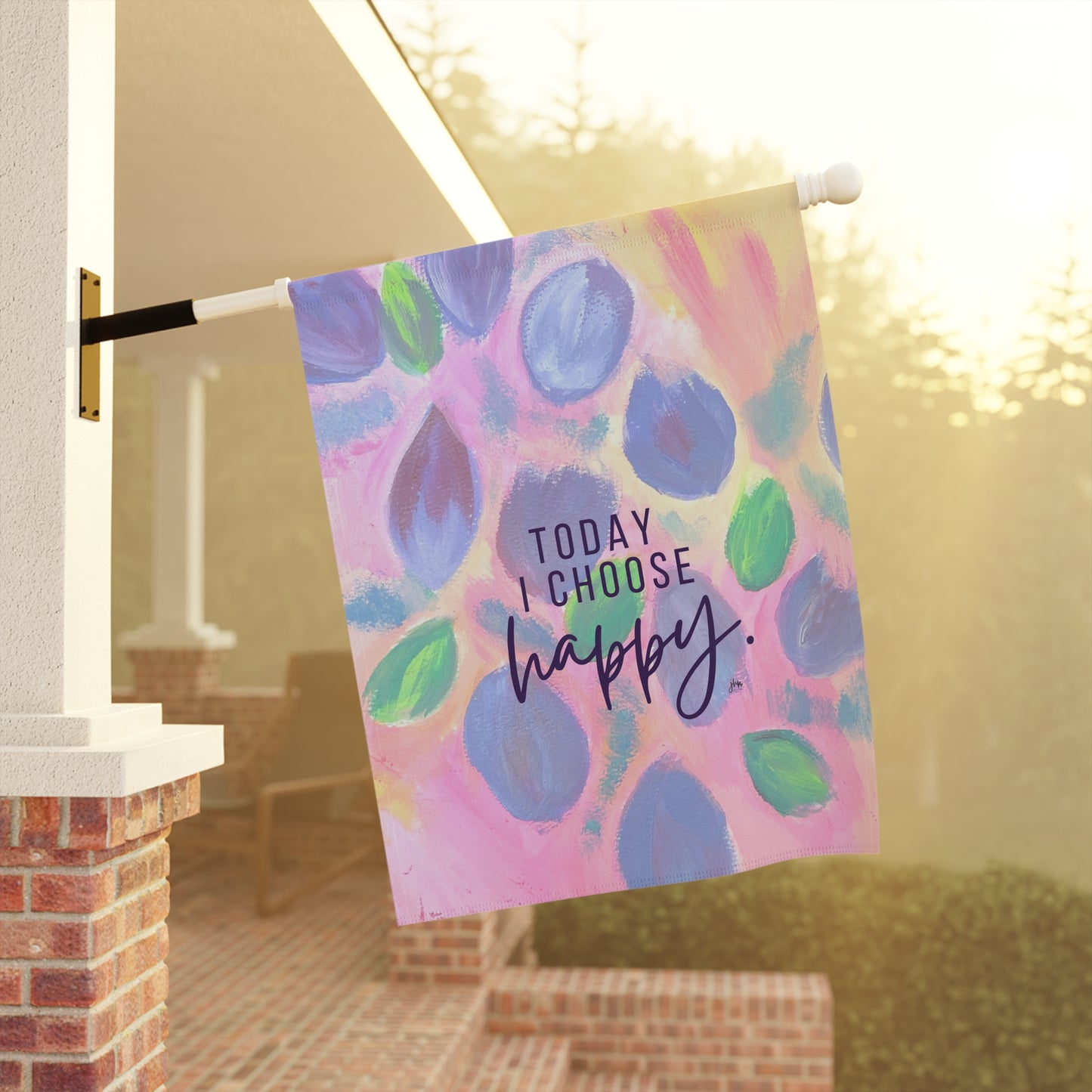 Today I Choose Happy Garden Flag