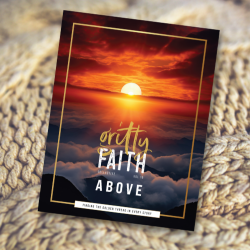 Gritty Faith: Above