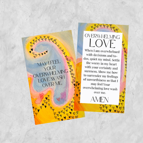 Overwhelming Love Prayer Card