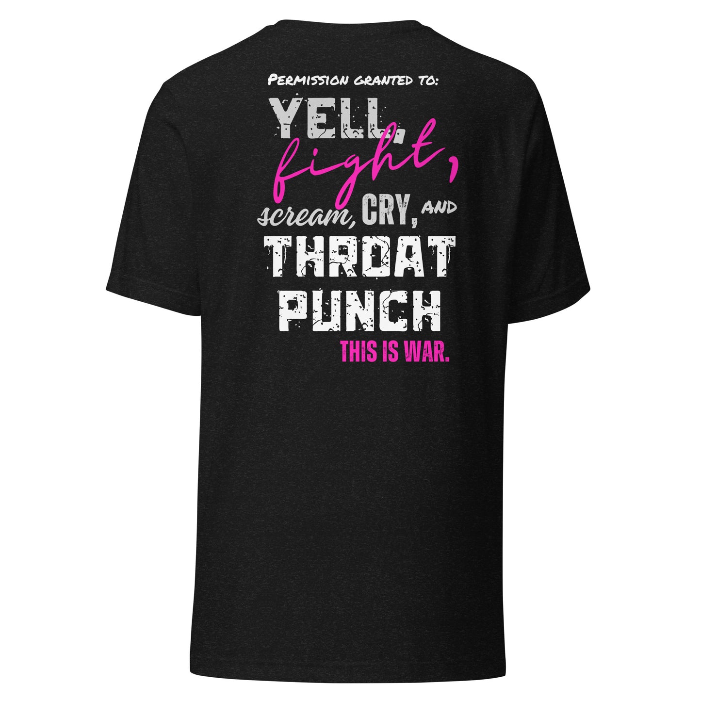 Kendra's This is War Unisex t-shirt