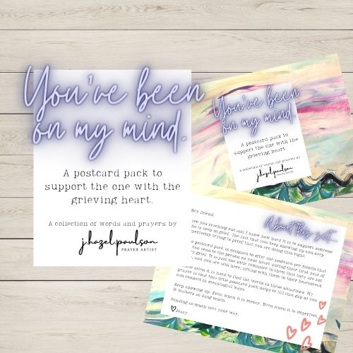 You've Been On My Mind:a postcard pack to support the one with the grieving heart.
