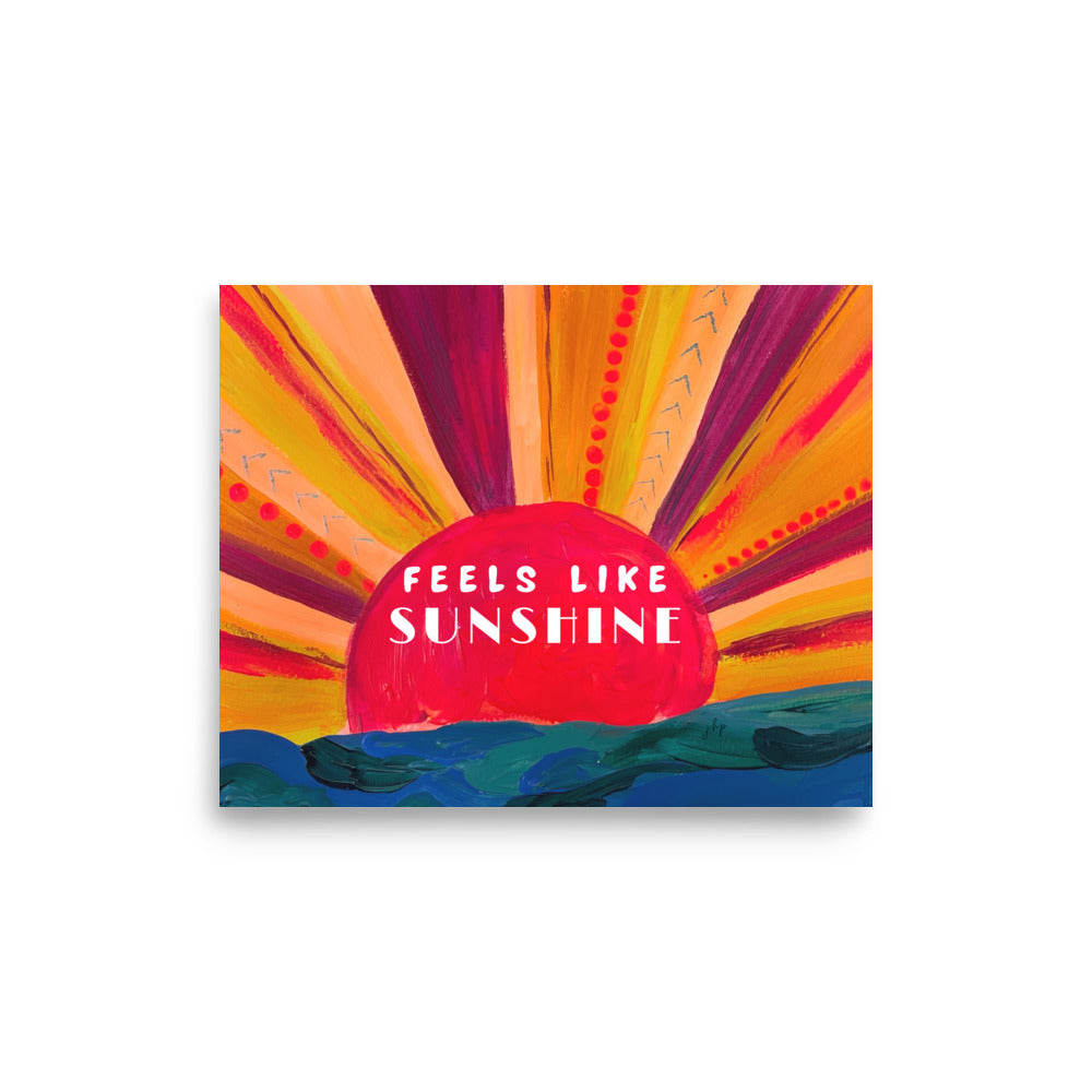 Feels Like Sunshine 8x10 Print