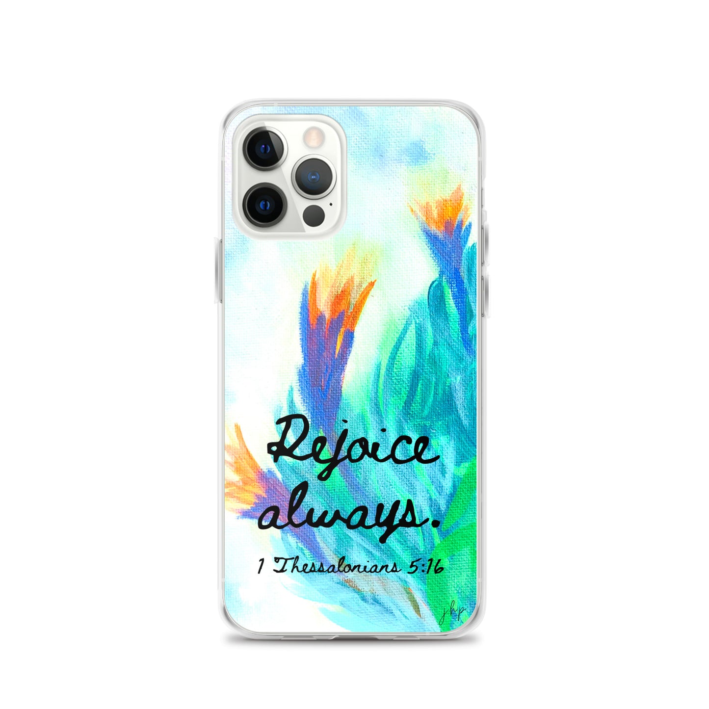 Rejoice Always iPhone Case