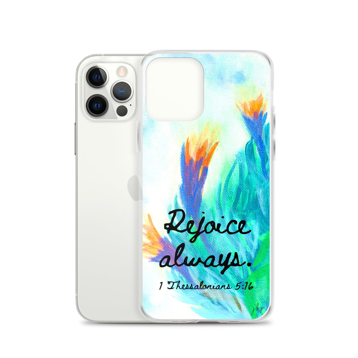 Rejoice Always iPhone Case