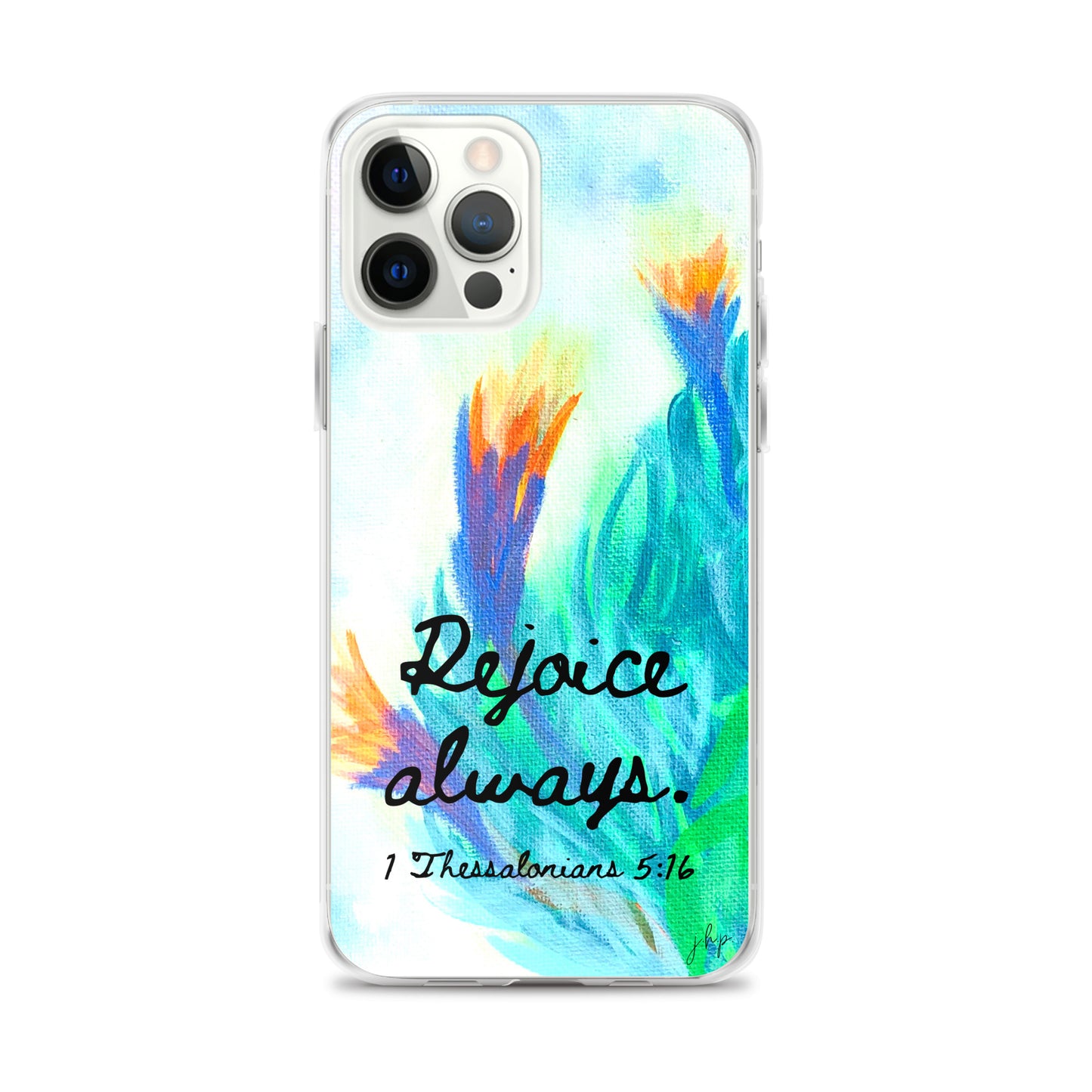 Rejoice Always iPhone Case