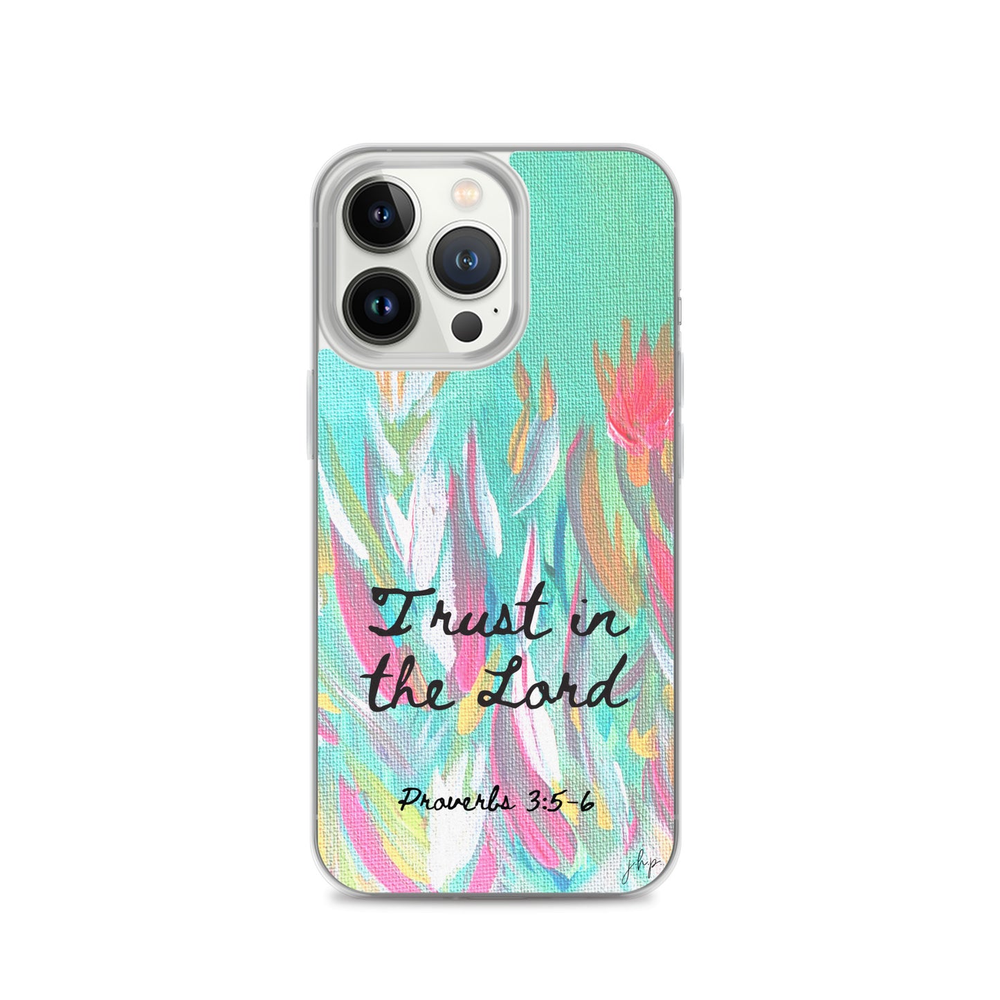 Trust in the Lord iPhone Case