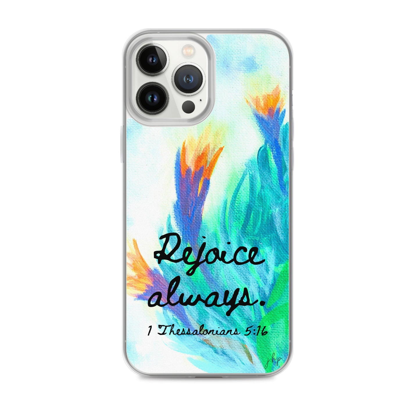 Rejoice Always iPhone Case