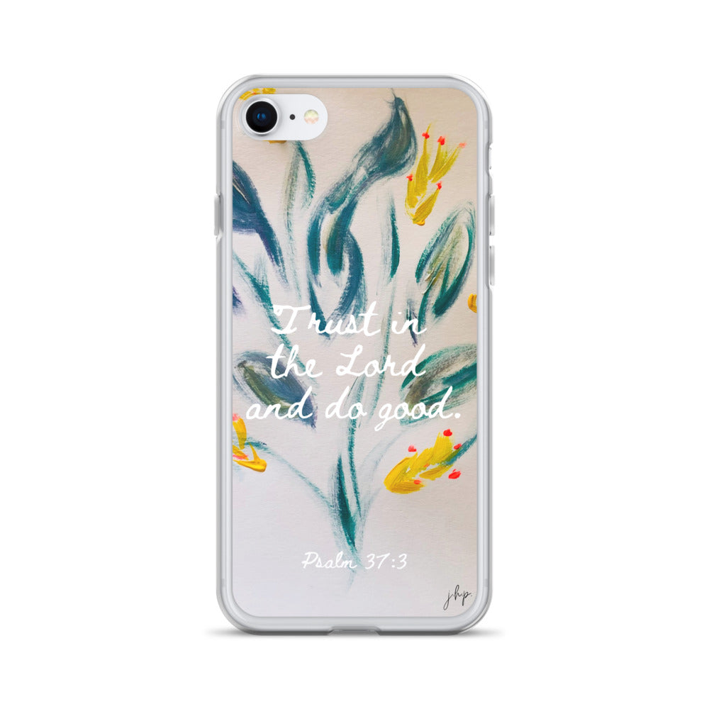 Trust in the Lord iPhone Case