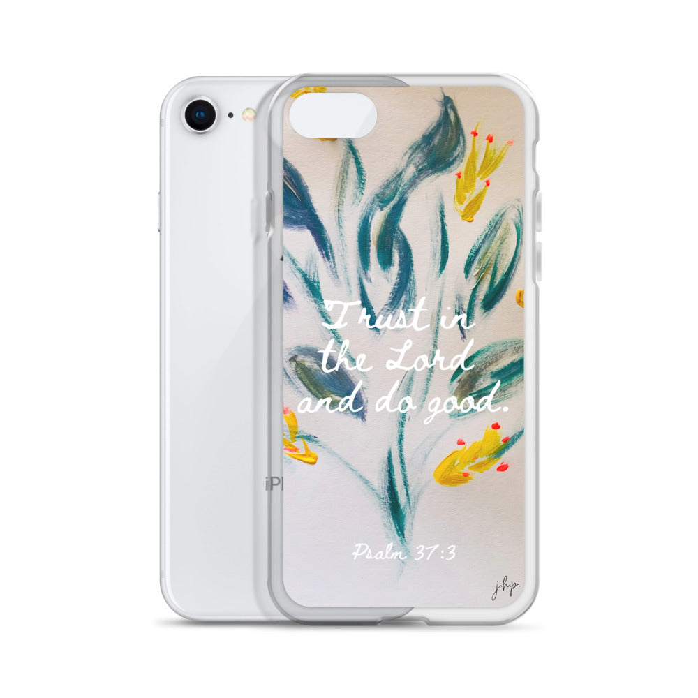 Trust in the Lord iPhone Case