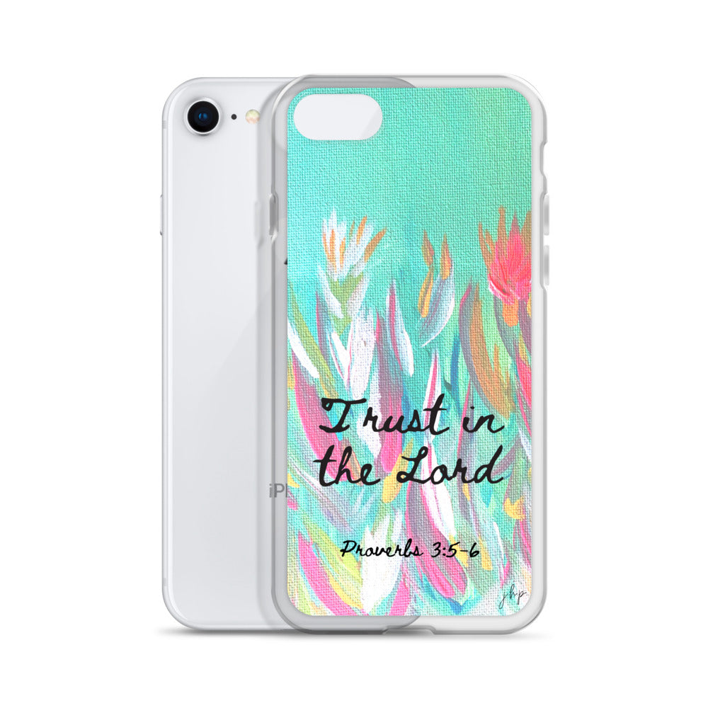 Trust in the Lord iPhone Case