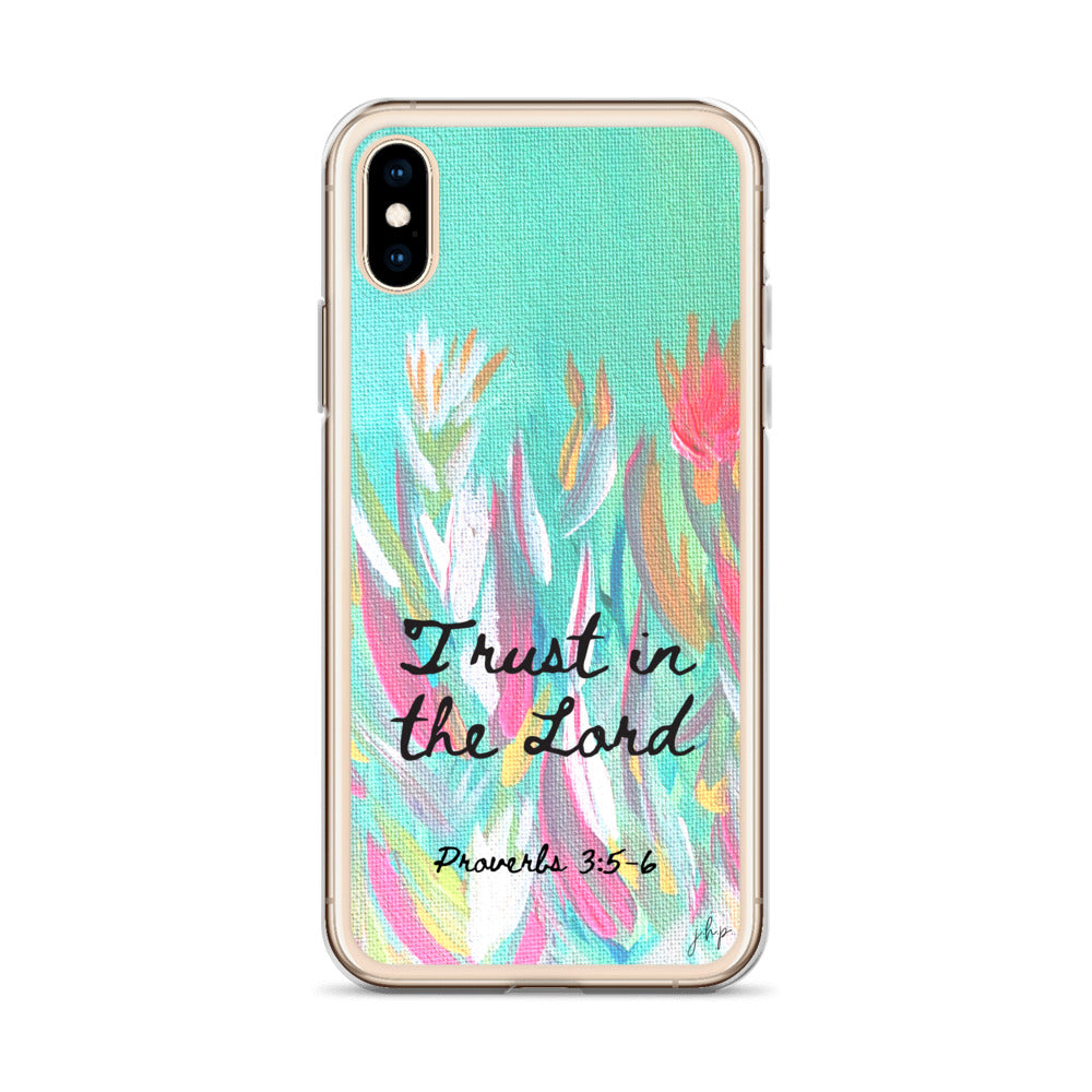 Trust in the Lord iPhone Case