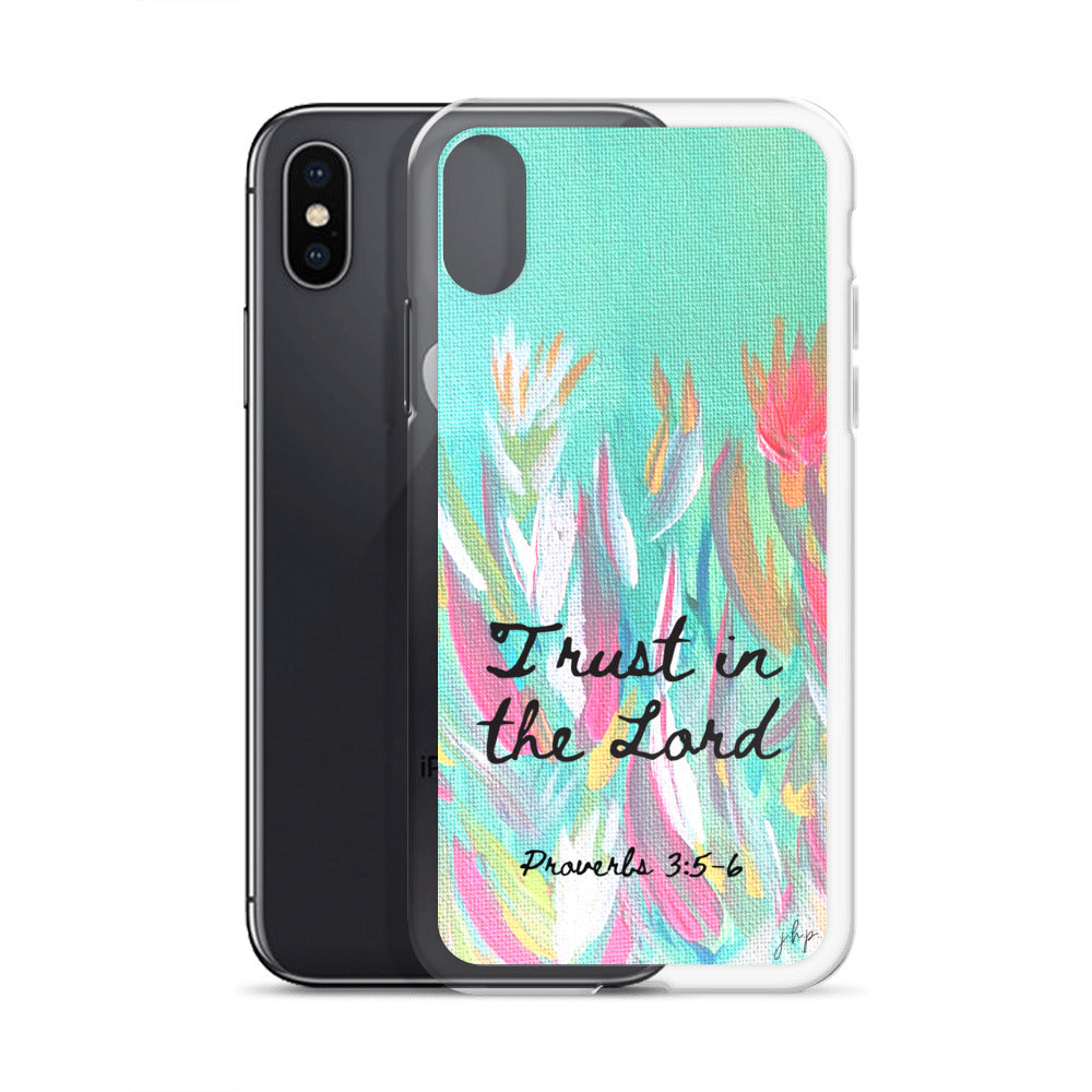 Trust in the Lord iPhone Case