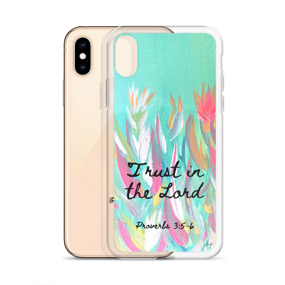 Trust in the Lord iPhone Case