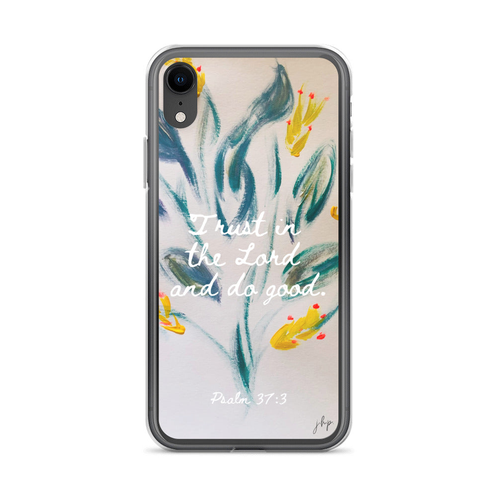Trust in the Lord iPhone Case