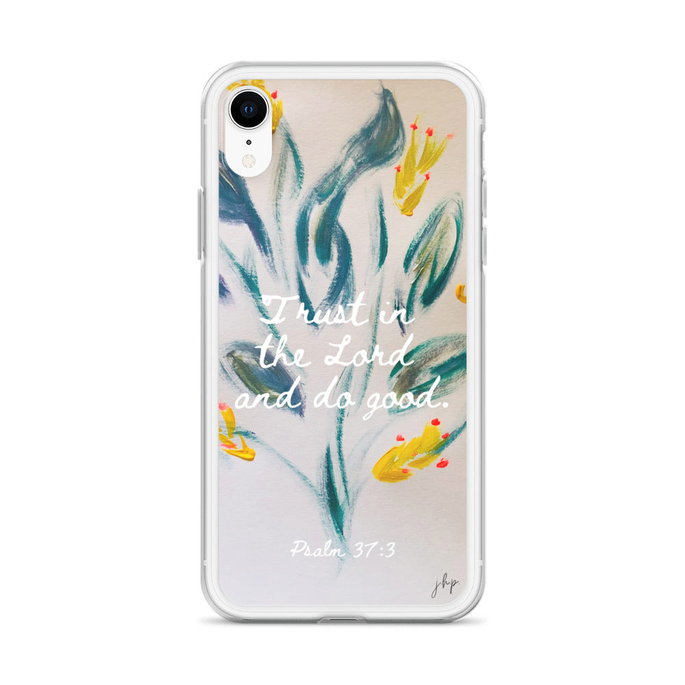 Trust in the Lord iPhone Case