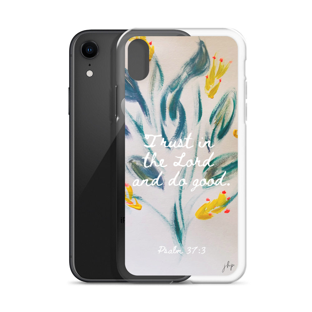 Trust in the Lord iPhone Case