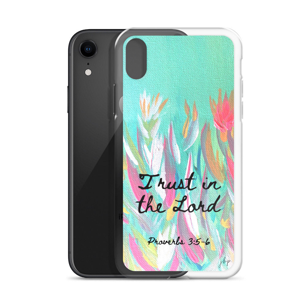 Trust in the Lord iPhone Case