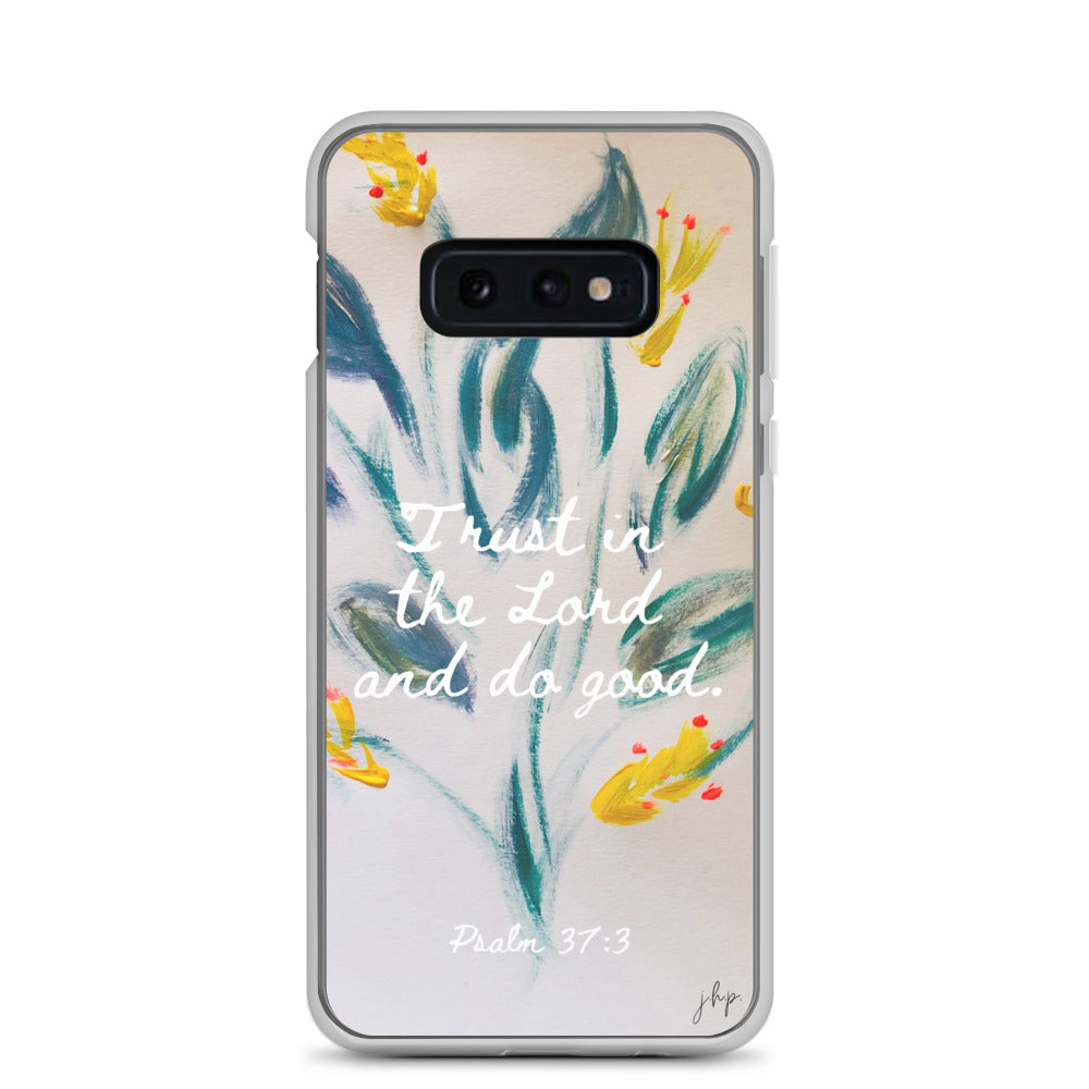 Trust the Lord Samsung Case