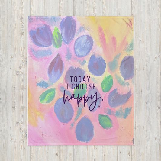 Today I Choose Happy Throw Blanket