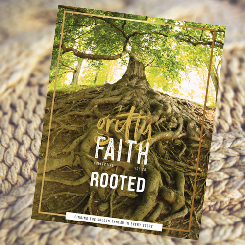 Gritty Faith: Rooted