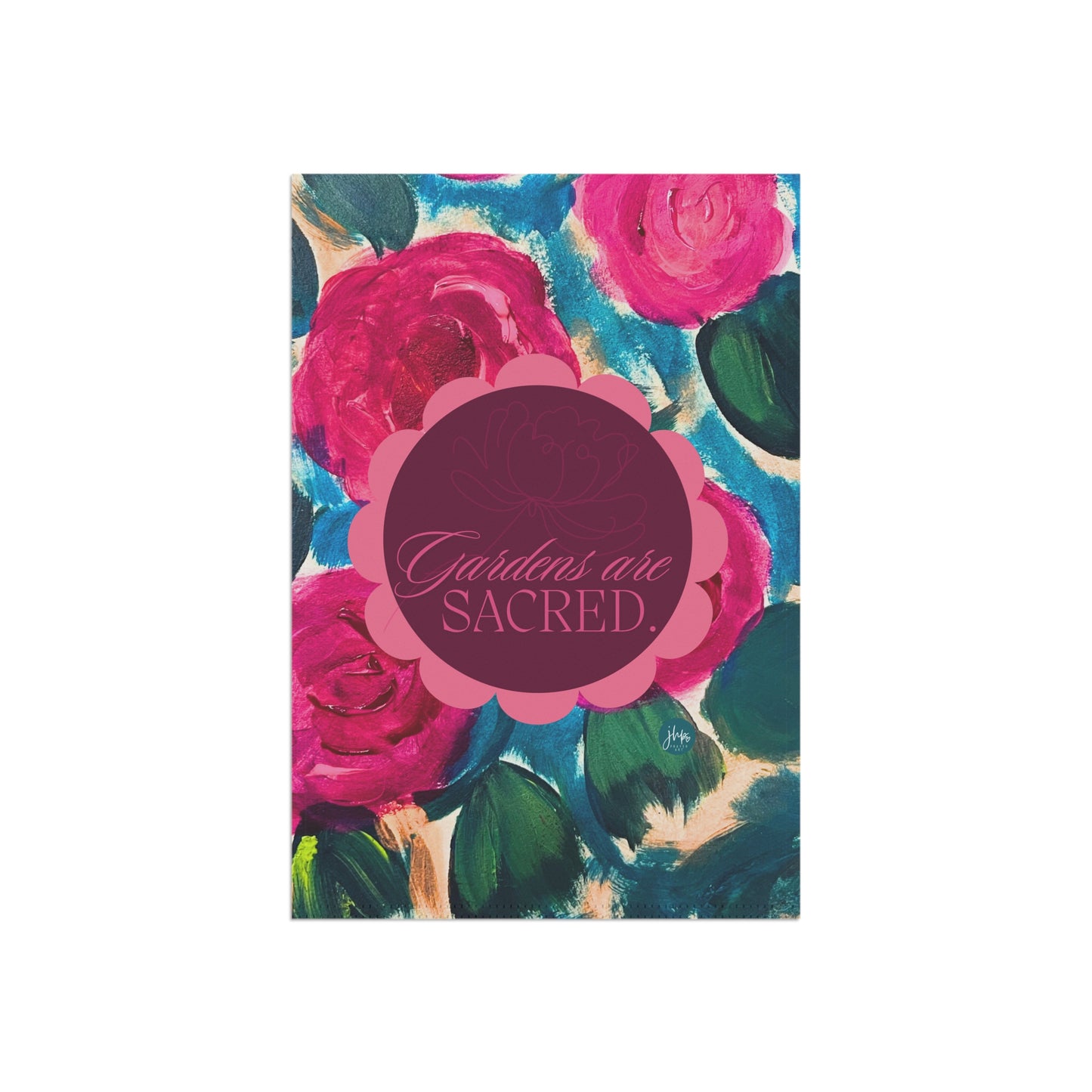 Garden Flag — “Gardens Are Sacred” Floral Decorative House & Garden Banner