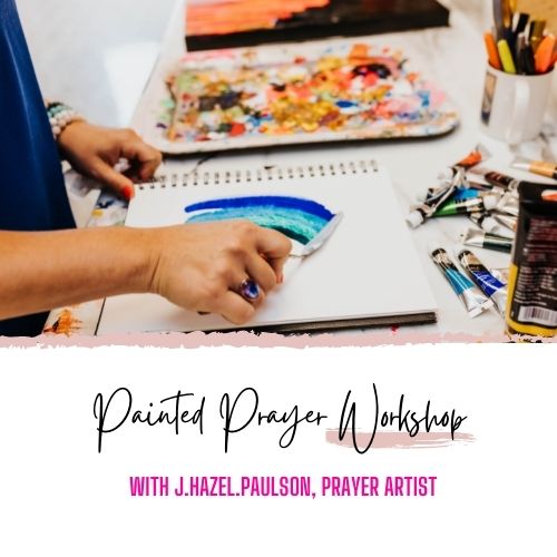 Private Painted Prayer Workshop for up to 20 women