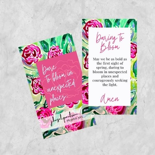 Daring to Bloom Prayer Card